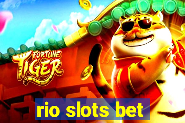 rio slots bet